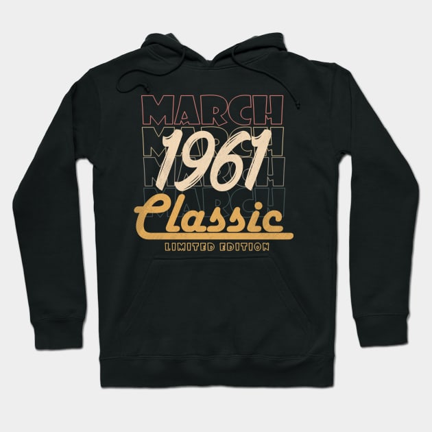 march 1961 birthday Hoodie by BizZo